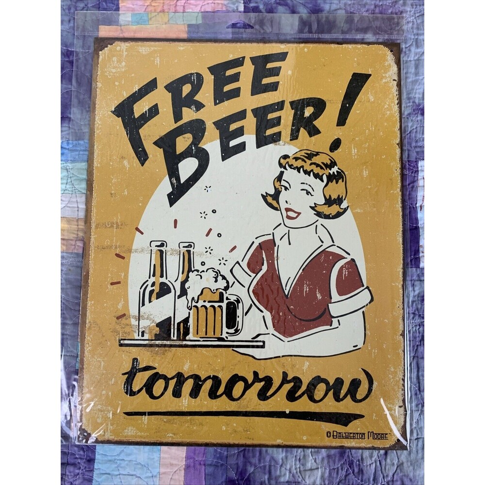 Free Beer Tomorrow Metal 12.5x16 Sign Wall Decor Bar Man Cave Shop Humor